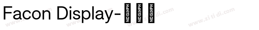 Facon Display字体转换 Facon Display字体转换